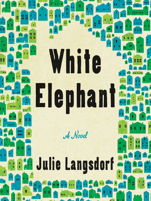 Title details for White Elephant by Julie Langsdorf - Available